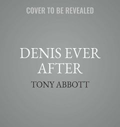 Denis Ever After by Tony Abbott Paperback Book