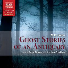 Ghost Stories of an Antiquary (Naxos Complete Classics) by M. R. James Paperback Book