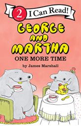 George and Martha: One More Time (I Can Read Level 2) by James Marshall Paperback Book