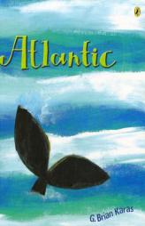 Atlantic by G. Brian Karas Paperback Book