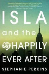 Isla and the Happily Ever After by Stephanie Perkins Paperback Book