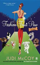 Fashion Faux Paw: A Dog Walker Mystery by Judi McCoy Paperback Book