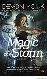 Magic on the Storm: An Allie Beckstrom Novel by Devon Monk Paperback Book
