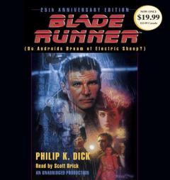 Blade Runner: Based on the novel Do Androids Dream of Electric Sheep by Philip K. Dick Paperback Book