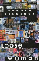 Loose Woman: Poems by Sandra Cisneros Paperback Book