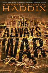 The Always War by Margaret Peterson Haddix Paperback Book