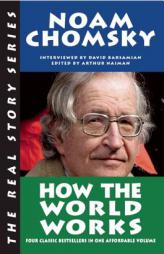 How the World Works by Noam Chomsky Paperback Book