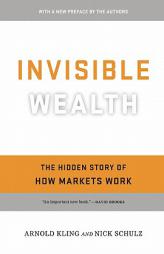 From Poverty to Prosperity: Intangible Assets, Hidden Liabilities and the Lasting Triumph Over Scarcity by Arnold Kling Paperback Book