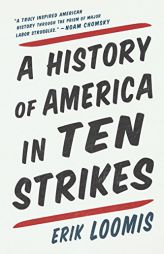 A History of America in Ten Strikes by  Paperback Book