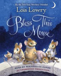 Bless This Mouse by Lois Lowry Paperback Book