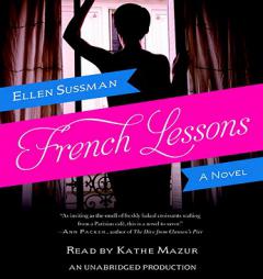 French Lessons by Ellen Sussman Paperback Book