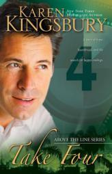 Take Four (Above the Line Series) by Karen Kingsbury Paperback Book