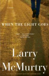 When the Light Goes by Larry McMurtry Paperback Book