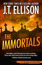 The Immortals (A Taylor Jackson Novel) by J. T. Ellison Paperback Book