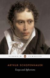 Essays and Aphorisms (The Classics) by Arthur Schopenhauer Paperback Book