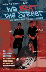 We Beat the Street: How a Friendship Pact Led to Success by Sampson Davis Paperback Book