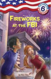 Capital Mysteries #6: Fireworks at the FBI (A Stepping Stone Book(TM)) by Ron Roy Paperback Book
