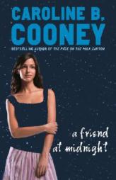 A Friend at Midnight by Caroline B. Cooney Paperback Book