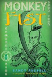Samurai Kids #4: Monkey Fist by Sandy Fussell Paperback Book