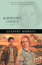 The Widows Choice: 1941 (House of Winslow) by Gilbert Morris Paperback Book