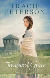 Treasured Grace (Heart of the Frontier) by Tracie Peterson Paperback Book