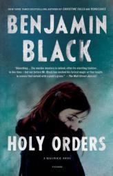 Holy Orders: A Quirke Novel by Benjamin Black Paperback Book