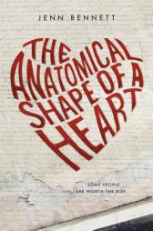 The Anatomical Shape of a Heart by Jenn Bennett Paperback Book