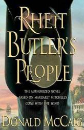 Rhett Butler's People by Donald McCaig Paperback Book