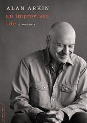 An Improvised Life: A Memoir by Alan Arkin Paperback Book
