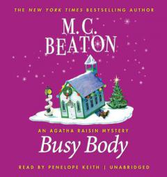 Busy Body: An Agatha Raisin Mystery (Agatha Raisin Mysteries) by M. C. Beaton Paperback Book