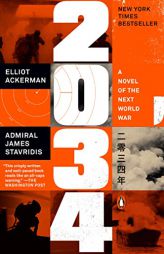 2034: A Novel of the Next World War by Elliot Ackerman Paperback Book