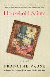 Household Saints by Francine Prose Paperback Book