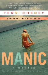 Manic: A Memoir by Terri Cheney Paperback Book