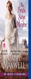 The Bride Says Maybe by Cathy Maxwell Paperback Book