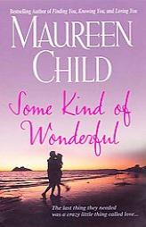 Some Kind of Wonderful by Maureen Child Paperback Book