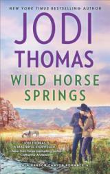 Wild Horse Springs by Jodi Thomas Paperback Book