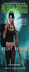 Night Broken (A Mercy Thompson Novel) by Patricia Briggs Paperback Book
