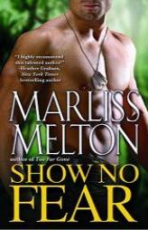 Show No Fear by Marliss Melton Paperback Book