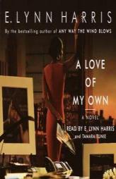 A Love of My Own by E. Lynn Harris Paperback Book