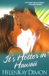 It's Hotter In Hawaii by HelenKay Dimon Paperback Book