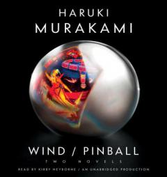 Wind/Pinball: Two novels by Haruki Murakami Paperback Book