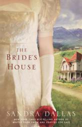 The Bride's House by Sandra Dallas Paperback Book