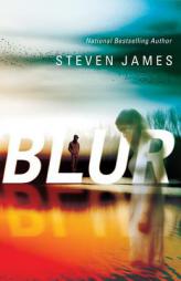 Blur by Steven James Paperback Book