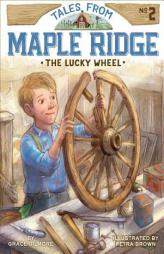 The Lucky Wheel by Grace Gilmore Paperback Book
