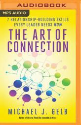 The Art of Connection by Michael J. Gelb Paperback Book