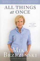 All Things at Once by Mika Brzezinski Paperback Book