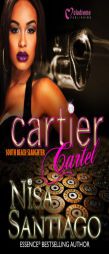 Cartier Cartel - South Beach Slaughter - Part 3 (Cartier Carter) by Nisa Santiago Paperback Book