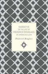 Narrative of the Life of Frederick Douglass, An American Slave (Knickerbocker Classics) by Frederick Douglass Paperback Book