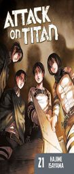 Attack on Titan 21 by Hajime Isayama Paperback Book