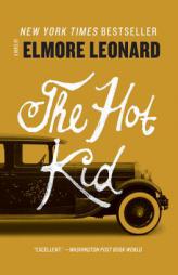 The Hot Kid by Elmore Leonard Paperback Book